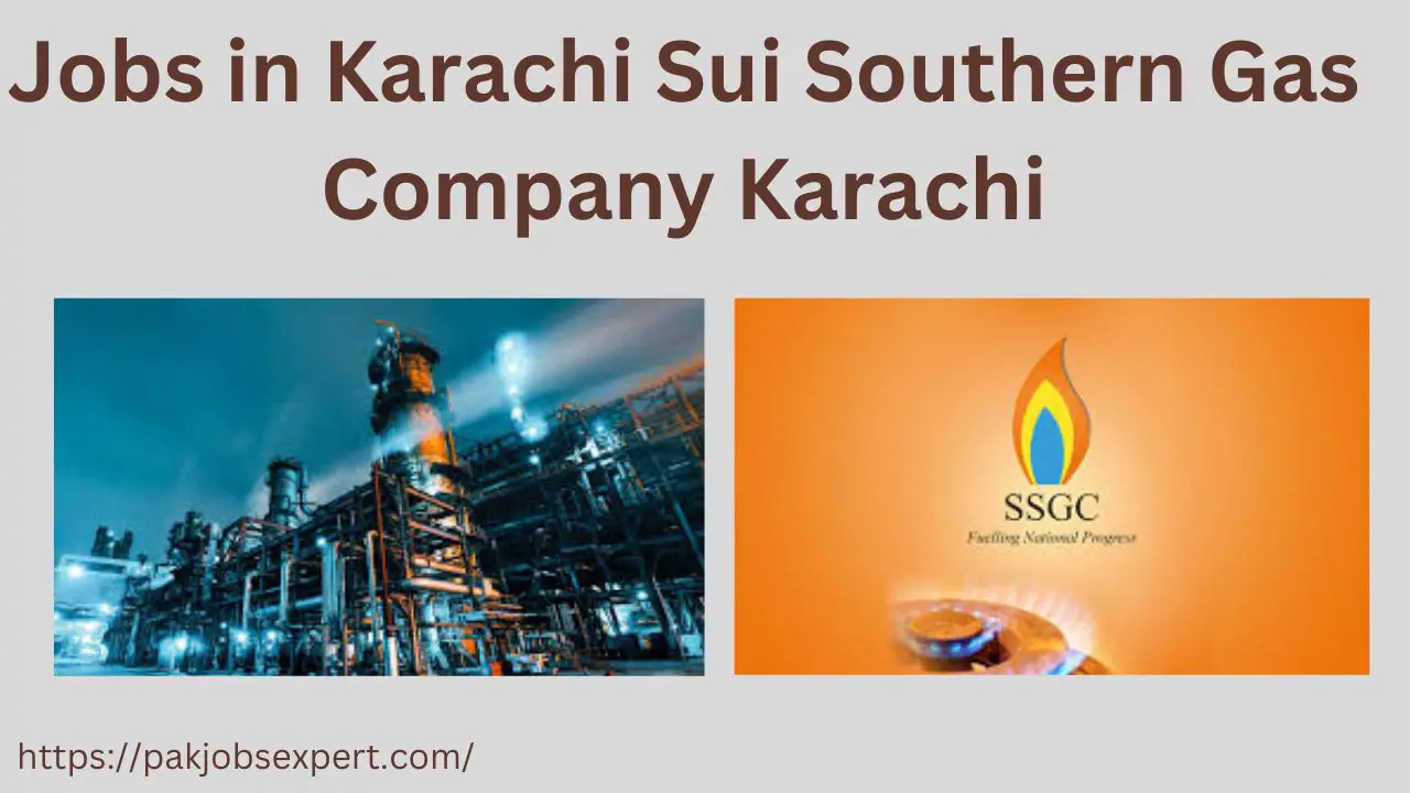 Jobs in Karachi Sui Southern Gas Company Karachi