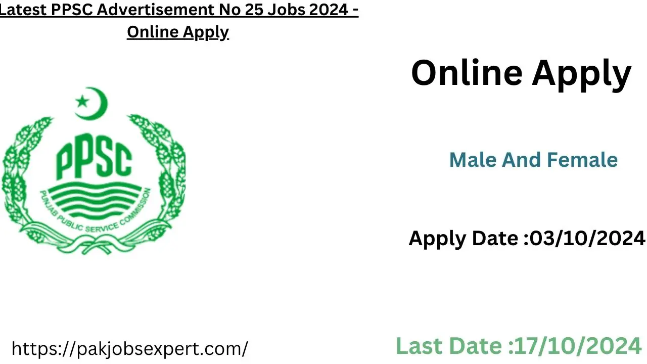 Latest PPSC Advertisement No 25 Jobs 2024 - Online Apply