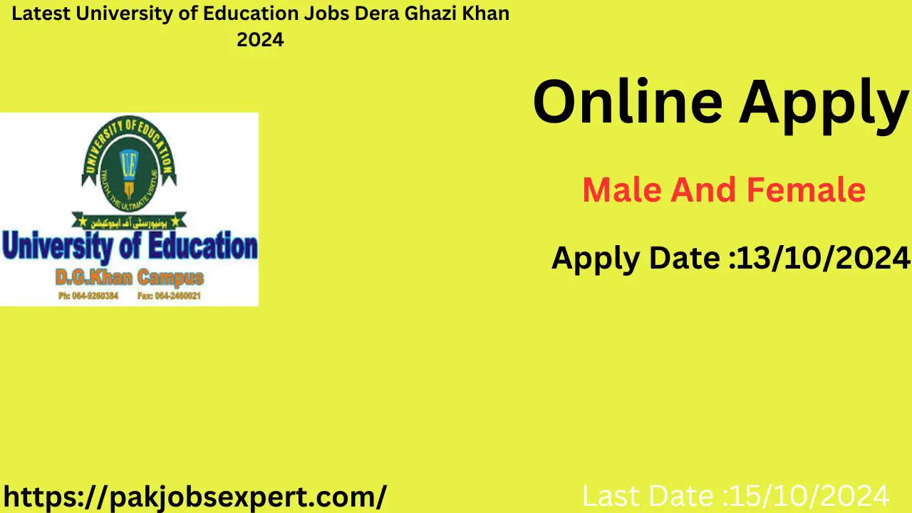 Latest University of Education Jobs Dera Ghazi Khan 2024