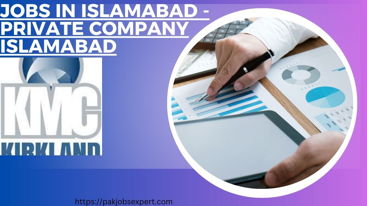 Jobs in Islamabad - Private Company Islamabad