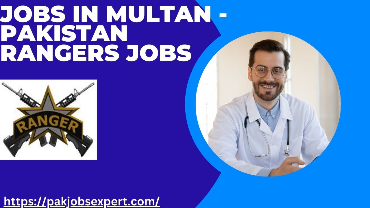 Jobs in Multan - Pakistan Rangers Jobs